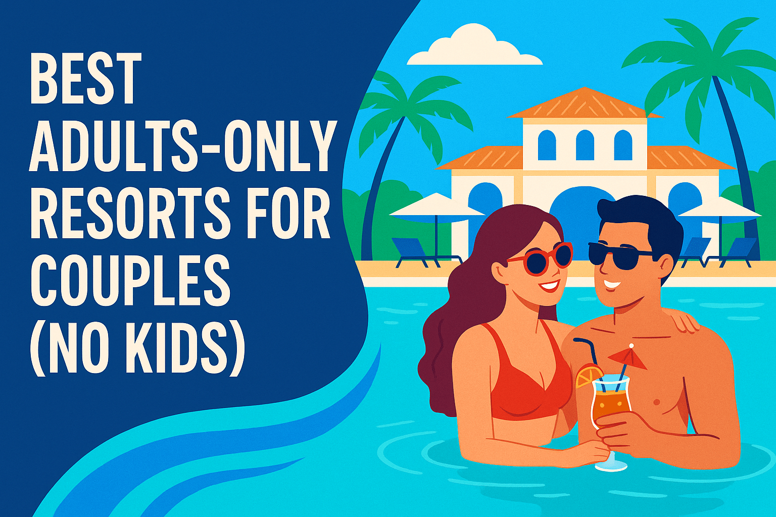 Best Adults Only All Inclusive Resorts For Couples No Kids Pride 