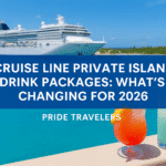 Blog featured image with the words Cruise line private island drink packages are changing featuring a cruise ship vacation docked at a private island with cocktails in the forefront.