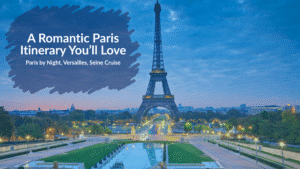 Romantic Paris Itinerary and things to do in Paris blog header